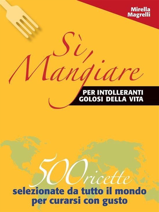 Sì, Mangiare - per "intolleranti" golosi della vita - cover
