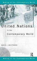 The Making of the Contemporary World- United Nations in the Contemporary World