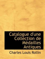 Catalogue D'Une Collection de Macdailles Antiques