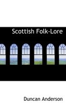 Scottish Folk-Lore