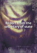 Report from the Secretary of State