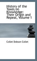 History of the Taxes on Knowledge