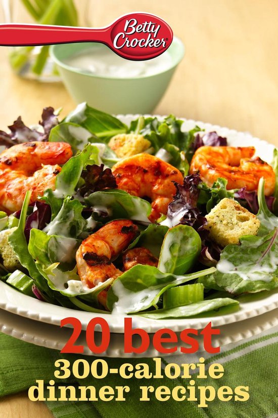 Betty Crocker 20 Best 300-Calorie Dinner Recipes - cover