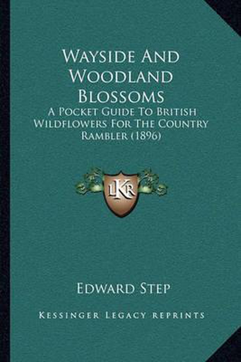 Wayside And Woodland Blossoms van Edward Step