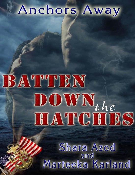 Batten Down the Hatches (ebook), Marteeka Karland 9781312310537