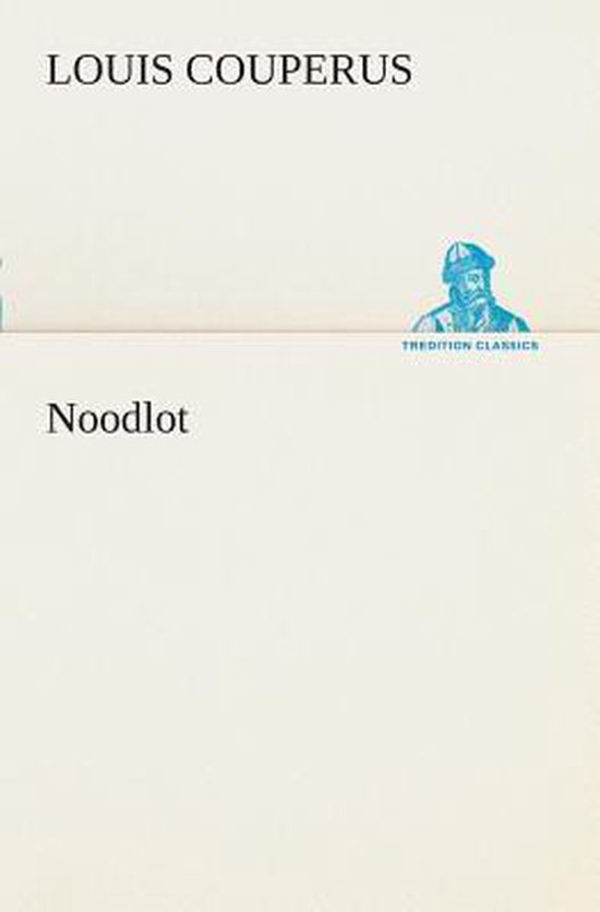 Boekomslag van Noodlot door Louis Couperus met een blauwe illustratie en de tekst Tredition Classics op een crèmekleurige achtergrond.
