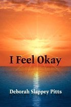 I Feel Okay
