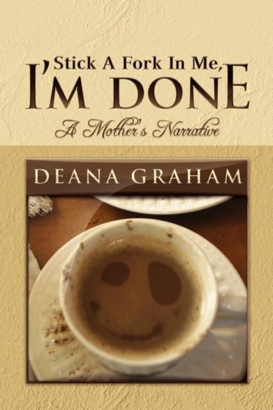 Stick a Fork in Me, I'm Done, Deana Graham 9781441567710 Boeken bol