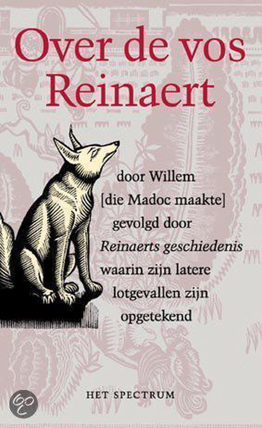 Over De Vos Reinaert door Willem die Madoc Over De Vos Reinaert door Willem die Madoc