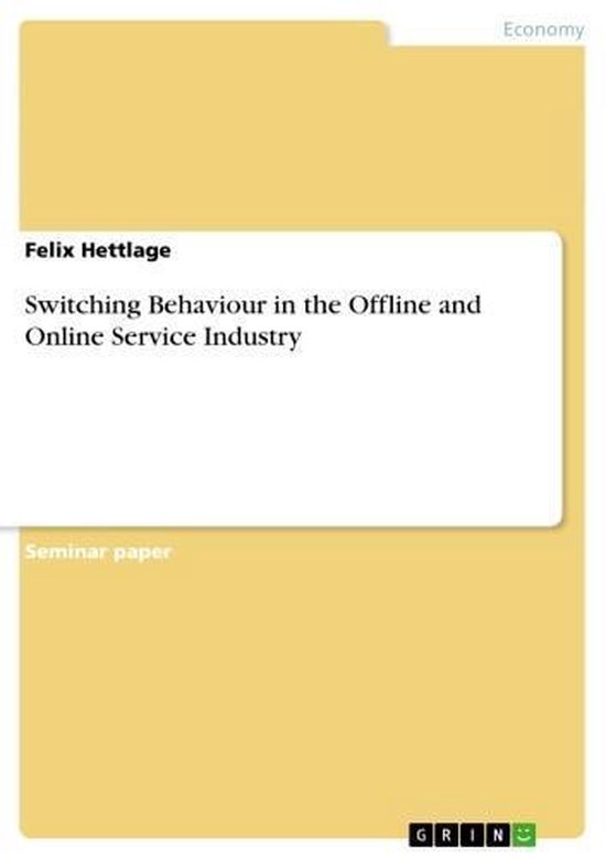 Switching Behaviour in the Offline and Online Service Industry