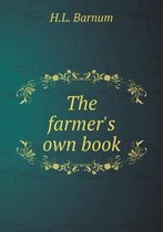 The Farmer's Own Book