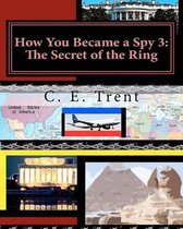 How You Became a Spy 3