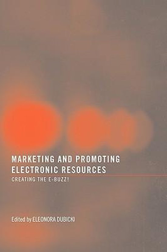 Marketing And Promoting Electronic Resources - cover