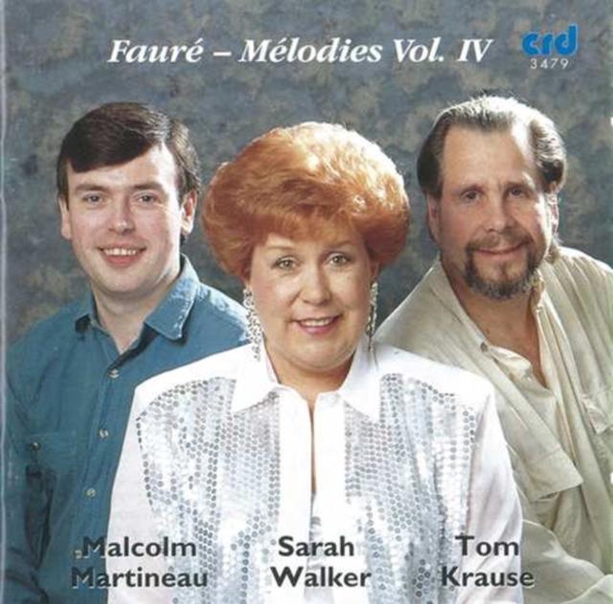 Faure: Melodies Vol 4 / Sarah Walker, Tom Krause, Malcolm Martineau