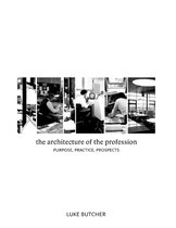 The Architecture of the Profession