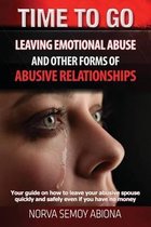 Time to Go! Leaving Emotional Abuse and Other Forms of Abusive Relationships