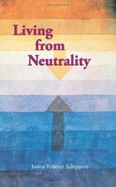 Living from neutrality