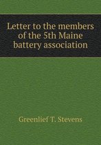 Letter to the members of the 5th Maine battery association