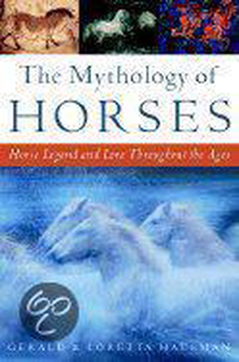 The Mythology of Horses - Gerald Hausman