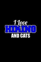 I Love Hiking and Cats