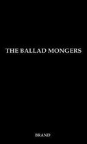 The Ballad Mongers