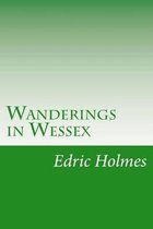 Wanderings in Wessex