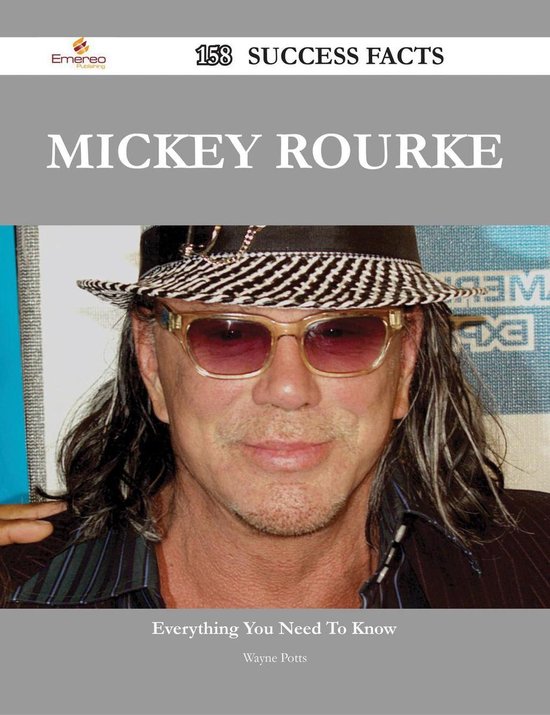 Mickey Rourke 158 Success Facts - Everything you need to know about