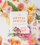 The Artful Sketch: Learn How to Create Step-By-Step Artistic Drawings