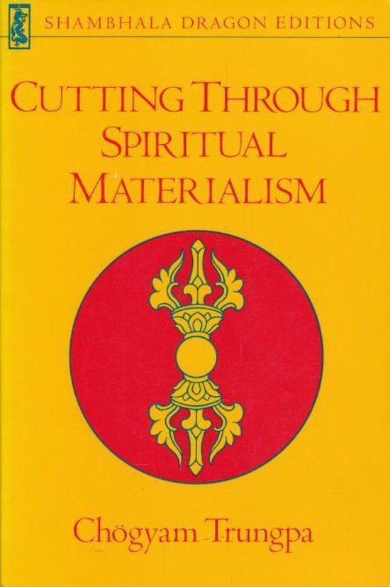 Boek 'Cutting Through Spiritual Materialism' met een gele omslag, rode cirkel en gouden Boeddhistische dorje symbool.