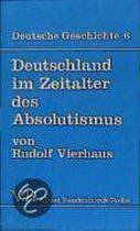Deutschland Im Zeitalter Des Absolutismus (1648-1763)