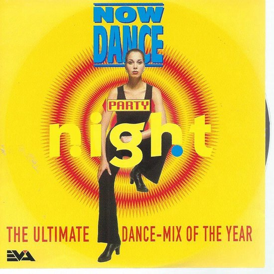 Now Dance Party Night - The Ultimate Dance-Mix Of The Year