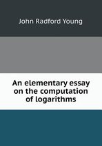 An elementary essay on the computation of logarithms