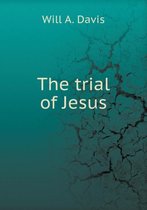 The trial of Jesus