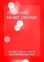 Fight Off Heart Disease