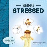 Contented Kids- Being Stressed