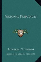 Personal Prejudices