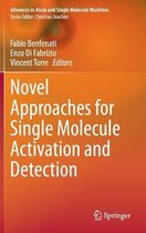Novel Approaches for Single Molecule Activation and Detection