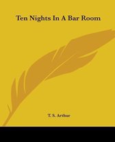 Ten Nights In A Bar Room