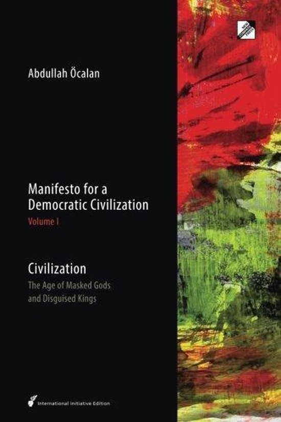 Couverture du livre 'Manifesto for a Democratic Civilization, Volume I' par Abdullah Öcalan. Coups de pinceau abstraits rouges et verts sur le côté droit.