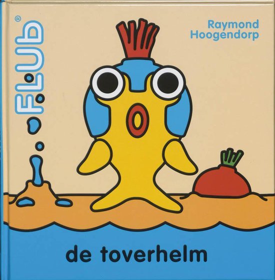 De Toverhelm - Raymond Hoogendorp | 