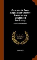 Commercial Press English and Chinese Pronouncing Condensed Dictionary