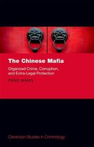 Clarendon Studies in Criminology - The Chinese Mafia