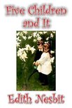 Five Children and It by Edith Nesbit, Fiction, Classics, Fantasy & Magic