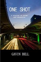 One Shot: Three Stories of Crime