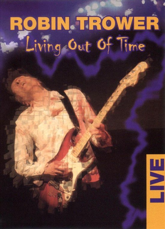 Cover van de film 'Robin Trower - Live Living Out Of Time'