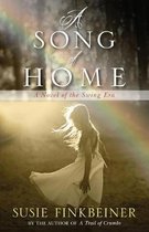 A Song of Home A Novel of the Swing Era 3 Pearl Spence Novels