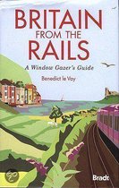 The Bradt Travel Guide Britain from the Rails