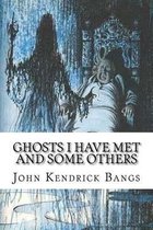 Ghosts I Have Met and Some Others