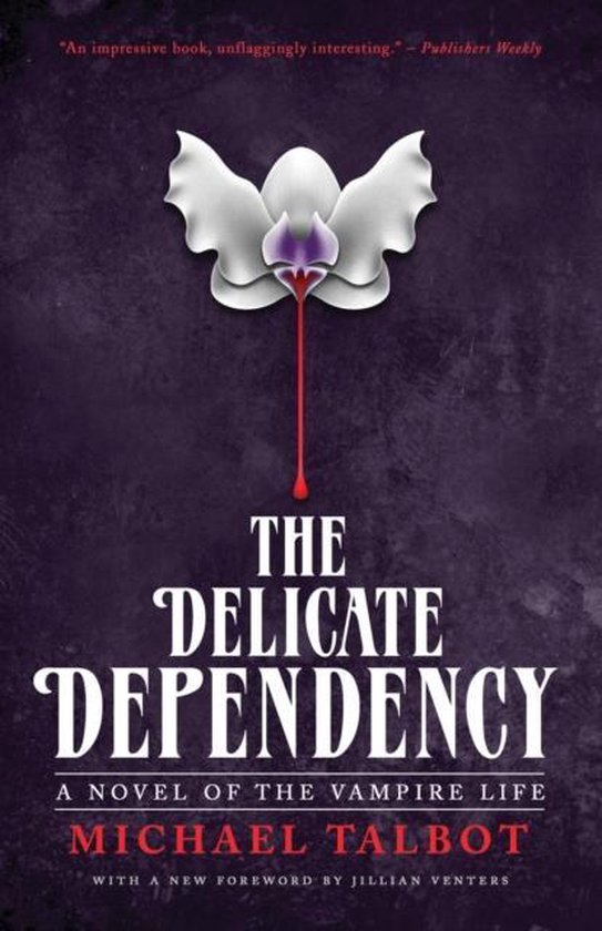 The Delicate Dependency, Michael Talbot 9781941147245 Boeken bol