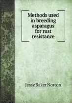 Methods used in breeding asparagus for rust resistance